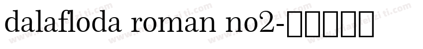 dalafloda roman no2字体转换